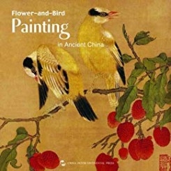 FLOWER AND BIRD. PAINTING IN ANCIENT CHINA  (ALBUM)