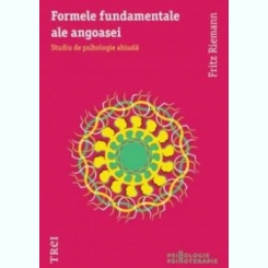 Formele fundamentale ale angoasei - Fritz Riemann