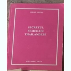 Gerard Thavec - Secretul Femeilor Thailandeze