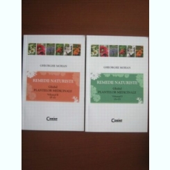 Gheorghe Mohan,Remedii naturiste. Ghidul plantelor medicinale (2 volume