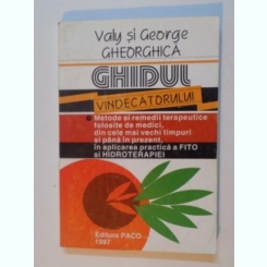 GHIDUL VINDECATORULUI DE VALY SI GEORGE GHEORGHICA 1997