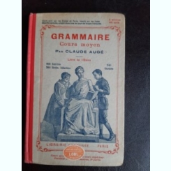 Grammaire, cours moyen - Claude Auge