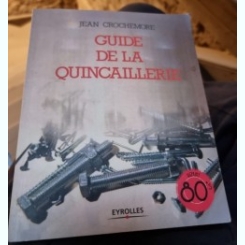 Guide de la quincaillerie - Jean Crochemore