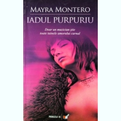 Iadul purpuriu. Mayra Montero