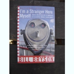 I'M STRANGER HERE MYSELF - BILL BRYSON