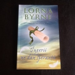 Ingerii ne dau speranta - Lorna Byrne