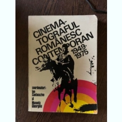 Ion Cantacuzino Cinematograful romanesc contemporan 1949-1975