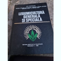 Ion Ceausescu ... - Legumicultura Generala Speciala