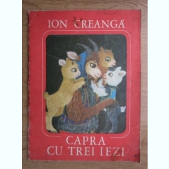 Ion Creanga - Capra cu trei iezi (ilustratii de Ileana Ceausu Pandele)