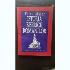 Istoria Bisericii Romanilor - Petru Maior