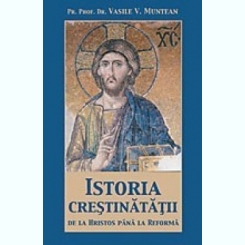 Istoria Crestinatatii - Dr. Vasile V. Muntean