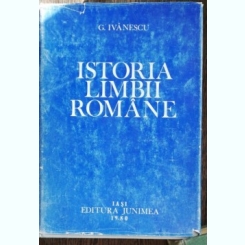 ISTORIA LIMBII ROMANE-G.IVANESCU
