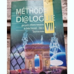 Jana Grosu, Claude Dignoire - Methode Dialogue. Manual de Lb. Franceza clasa a 7-a