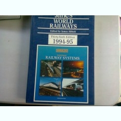 JANE'S WORLD RAILWAYS 1994-1995 - JAMES ABBOTT   (CAILE FERATE ALE LUMII)