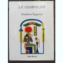 Jean-Francois Champollion - Pantheon Egyptien
