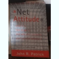 John R. Patrick - Net Attitude: What it is, How to Get it, and Why Your Company Can't Survive Without it