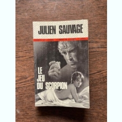 Julien Sauvage Le Jeu du Scorpion