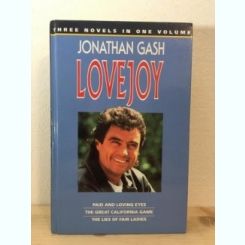 Junathan Gash - Lovejoy. Paid and Loving Eyes, The Great California Game, The Lies of Fair Ladies