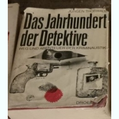 Jurgen Thorwald - Das Jahrhundert der Detektive