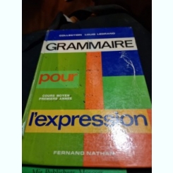 L. Legrand, E. Satre, E. Richard -  Grammaire pour L'Expresion