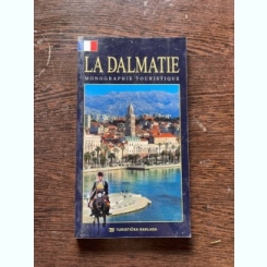 La Dalmatie Monographie Touristique