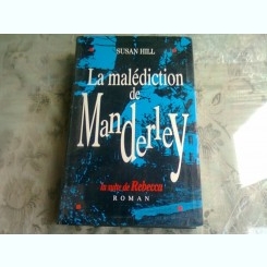 LA MALEDICTION DE MANDERLEY - SUSAN HILL  (CARTE IN LIMBA FRANCEZA)