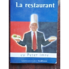 LA RESTAURANT CU PETER IMRE