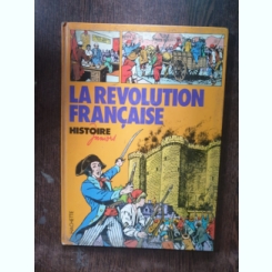La revolution Francaise  - Histoire Juniors