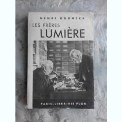Les freres Lumiere , Henri Kubnick , 1938