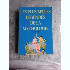LES PLUS BELLES LEGENDES DE LA MYTHOLOGIE  (CARTE IN LIMBA FRANCEZA)