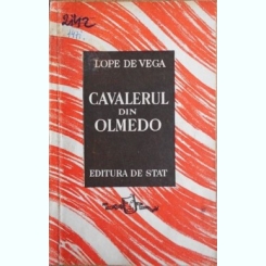 Lope de Vega - Cavalerul din Olmedo