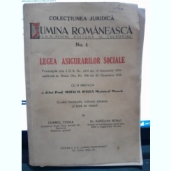 Lumina romaneasca nr.1/ Legea asigurarilor sociale 1938  cu dedicatie si potretul Regelui Carol II