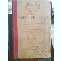 M. A. Dumitrescu - Principiile cuprinse in art. 490-971 din Codul de Comert pentru Scoalele superioare de Comert