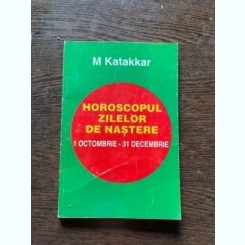 M. Katakkar - Horoscopul zilelor de nastere