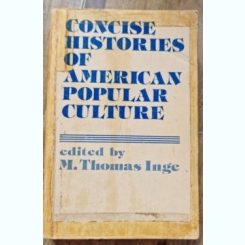 M. Thomas Inge - Concise Histories of American Popular Culture