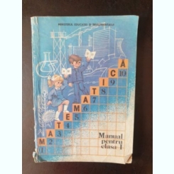 Manual pentru clasa I Matematica 1985