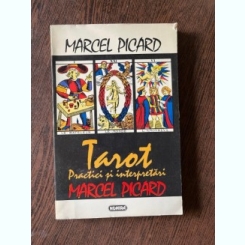 Marcel Picard Tarot Practici si interpretari