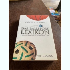 Marcus Rosenstein Das Ballsport Lexicon Die Ball-und Kugelspiele der Welt