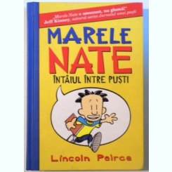MARELE NATE , INTAIUL INTRE PUSTI DE LINCOLN PEIRCE , 2012