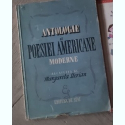 Margareta Sterian - Antologie a Poesiei Americane Moderne