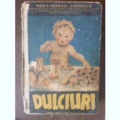 Maria General Dobrescu - Dulciuri