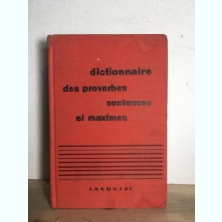 Maurice Maloux - Dictionnaire des Proverbes Sentences et Maximes