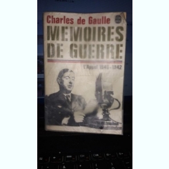 Memoires de Guerre , L'Appel 1940-1942 , Charles de Gaulle