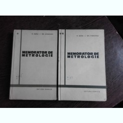 MEMORATOR DE METROLOGIE - N. ILIOIU  2 VOLUME
