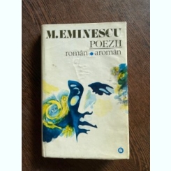 Mihai Eminescu Poezii (editie bilingva roman-aroman)