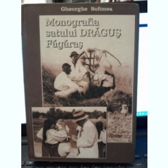 Monografia satului Dragus Fagaras - Gheorghe Sofonea