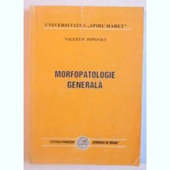 Morfopatologie generala - Valentin Popovici  note de curs