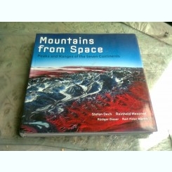 MOUNTAINS FROM SPACE. PEAKS AND RANGES OF THE SEVEN CONTINENTS - STEFAN DECH