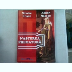 NASTEREA PREMATURA - NICOLAE CRISAN