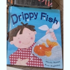 Nicola Baxter, Roz Kightley - Drippy Fish